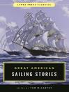 Cover image for Great American Sailing Stories